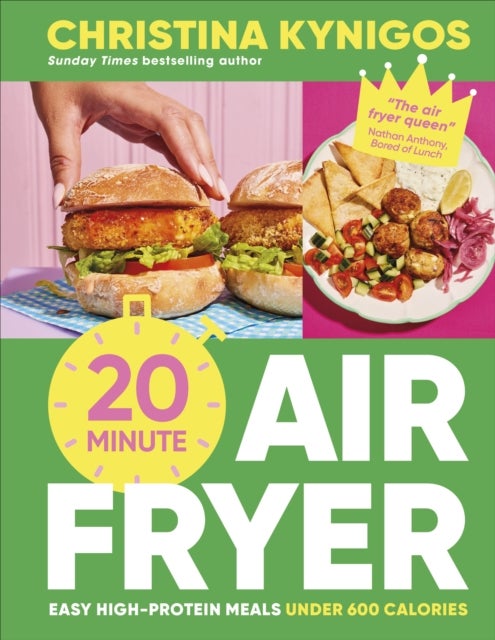 20-minute Air Fryer - Easy High-Protein Meals Under 600 Calories