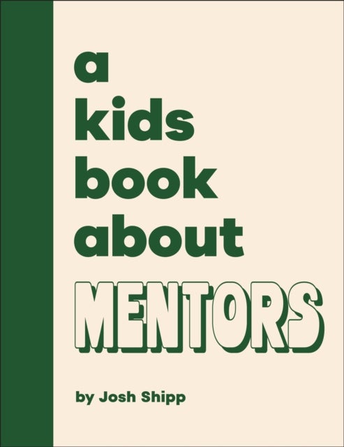 A Kids Book About Mentors