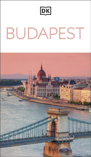 DK Budapest - Must-See Sights. Culture & History. Detailed Maps & Tours. Covers Castle Hill, Jewish Quarter, & more