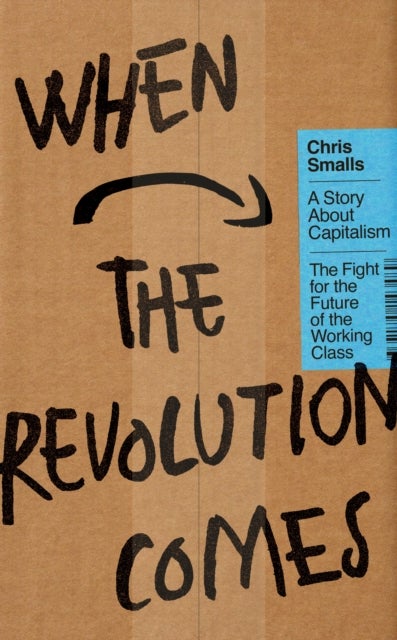 When the Revolution Comes - A Story About Capitalism