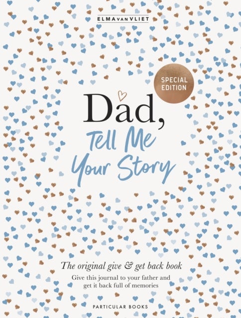 Dad, Tell Me Your Story - The original give & get back book