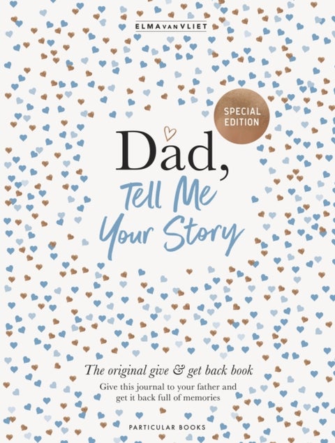 Dad, Tell Me Your Story - The original give & get back book
