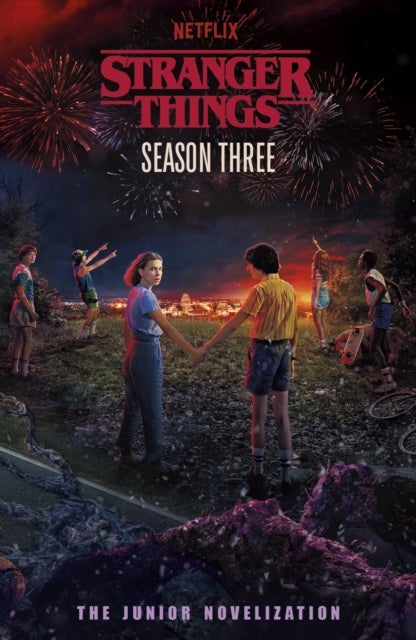 Stranger Things: Season Three - The Junior Novelisation