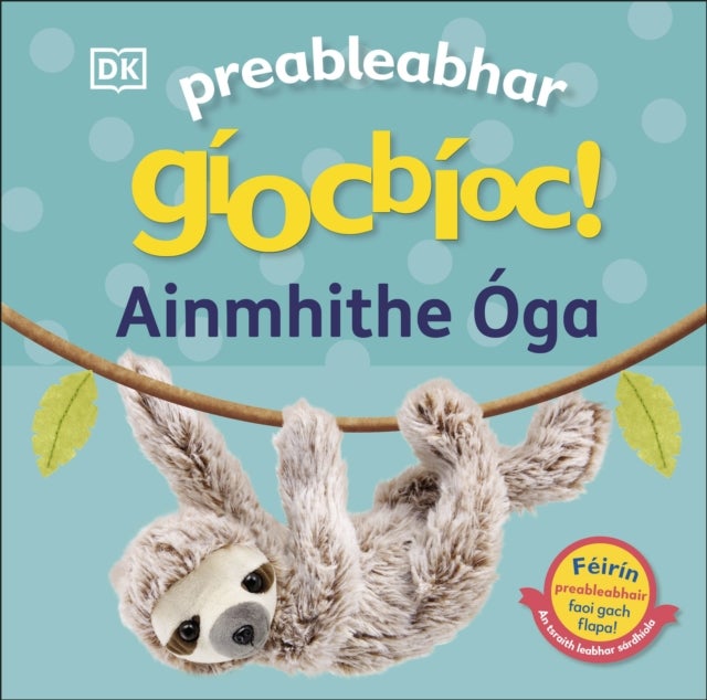 Preableabhar giocbioc! Ainmhithe Oga (Pop-Up Peekaboo! Baby Animals)