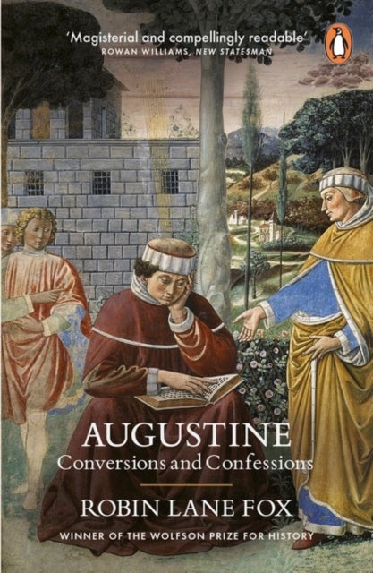 Augustine - Conversions and Confessions