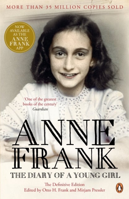 The Diary of a Young Girl - The Definitive Edition of the World’s Most Famous Diary