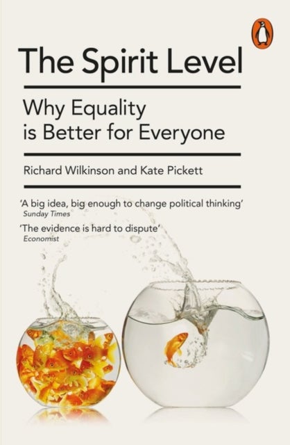 The Spirit Level - Why Equality is Better for Everyone