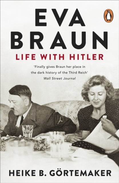 Eva Braun - Life With Hitler