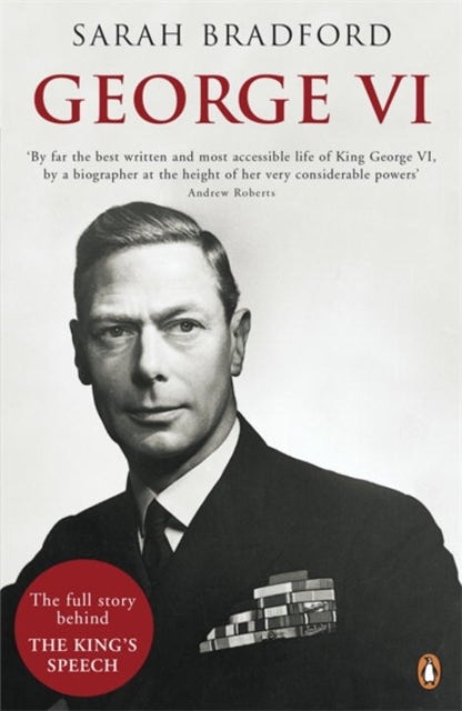 George VI - The Dutiful King