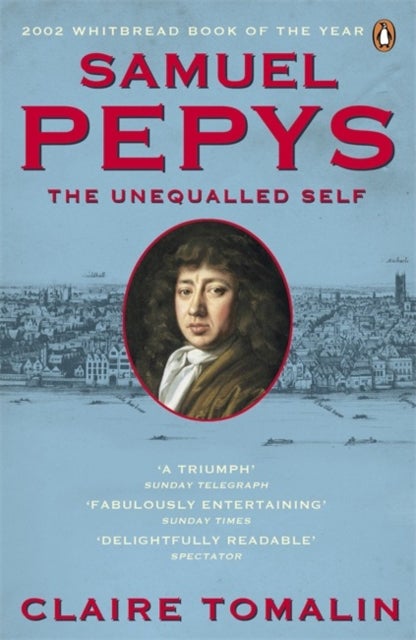 Samuel Pepys - The Unequalled Self