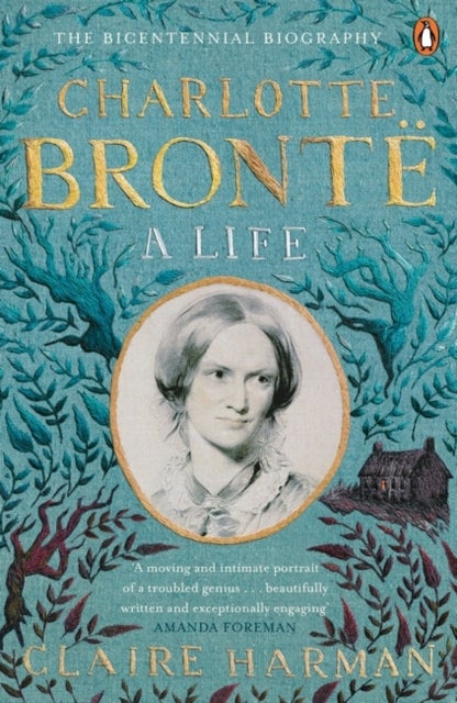 Charlotte Bronte - A Life