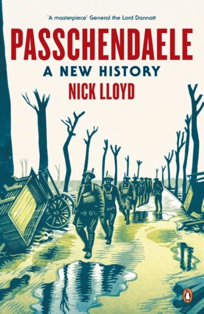 Passchendaele - A New History