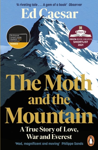 The Moth and the Mountain - A True Story of Love, War and Everest