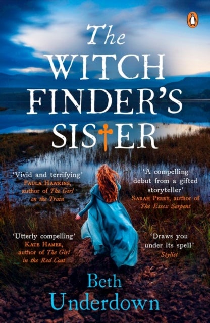 The Witchfinder's Sister - A haunting historical thriller perfect for fans of The Familiars and The Dutch House