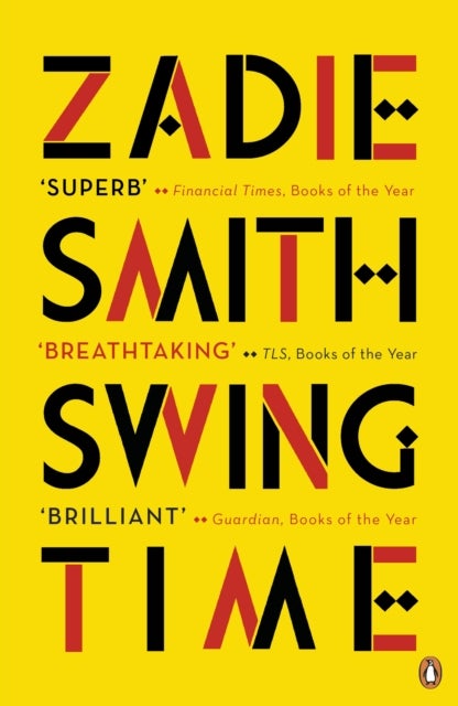 Swing Time - Longlisted for the Man Booker Prize 2017