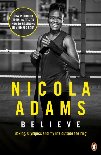 Believe - Boxing, Olympics and my life outside the ring