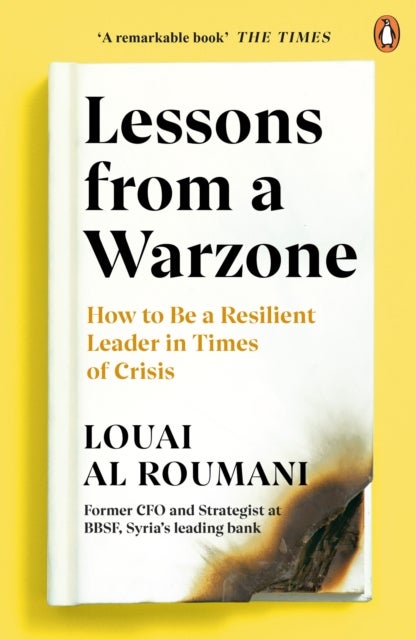 Lessons from a Warzone - How to be a Resilient Leader in Times of Crisis