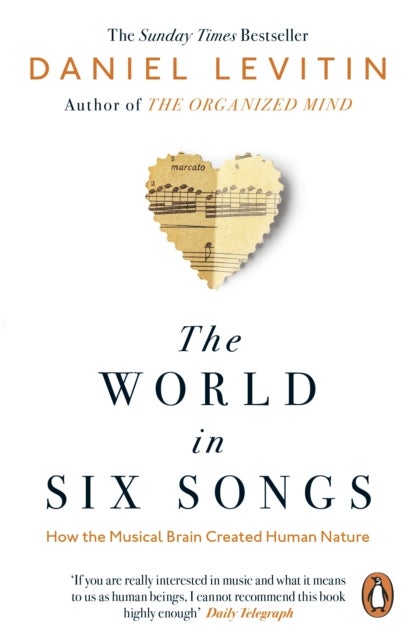 The World in Six Songs - How the Musical Brain Created Human Nature
