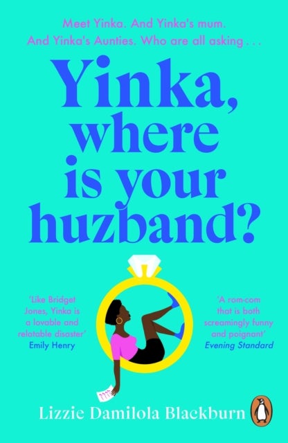 Yinka, Where is Your Huzband? - ‘A big hearted story about friendship, family and love’ Beth O’Leary