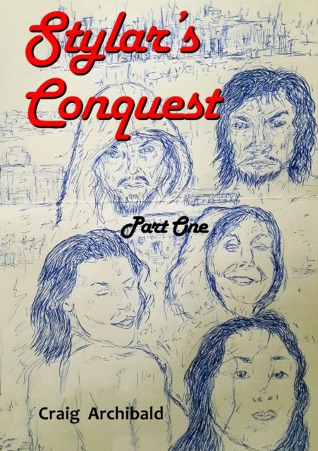 Stylars Conquest - Part One