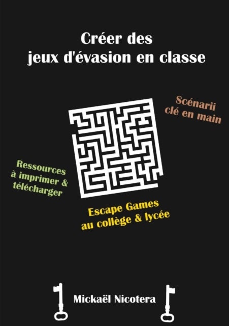 Creer des jeux d'evasion en classe