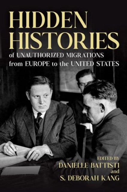 Hidden Histories of Unauthorized Migrations from Europe to the United States