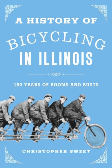 A History of Bicycling in Illinois - 160 Years of Booms and Busts