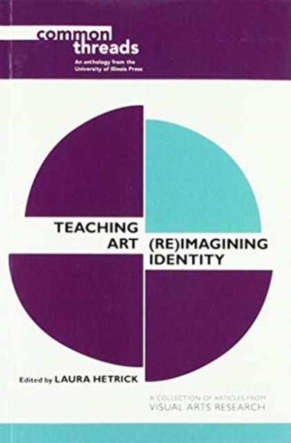 Teaching Art - (Re)Imagining Identity