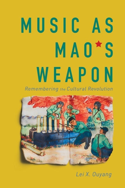 Music As Mao's Weapon - Remembering the Cultural Revolution
