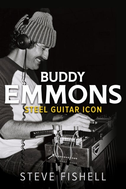 Buddy Emmons - Steel Guitar Icon