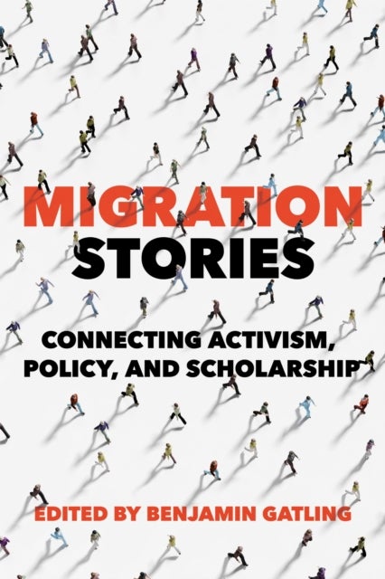 Migration Stories - Connecting Activism, Policy, and Scholarship