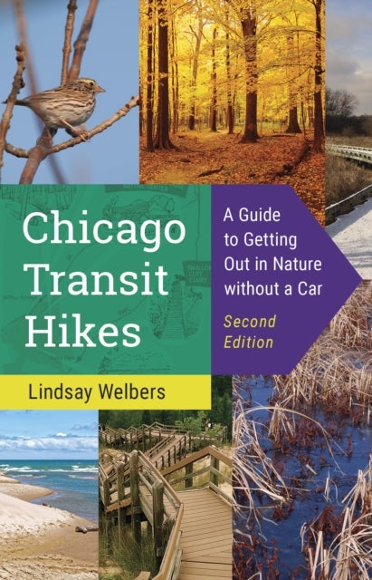 Chicago Transit Hikes - A Guide to Getting Out in Nature Without a Car