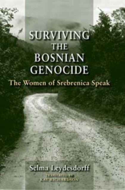 Surviving the Bosnian Genocide - The Women of Srebrenica Speak