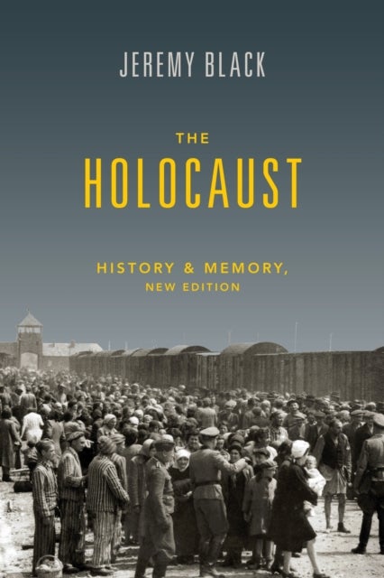 The Holocaust - History and Memory