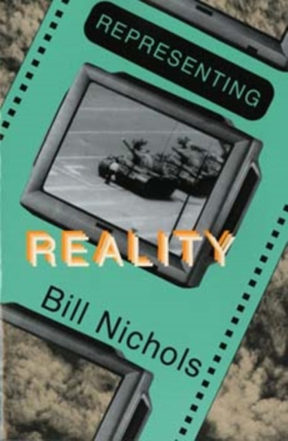 Representing Reality - Issues and Concepts in Documentary