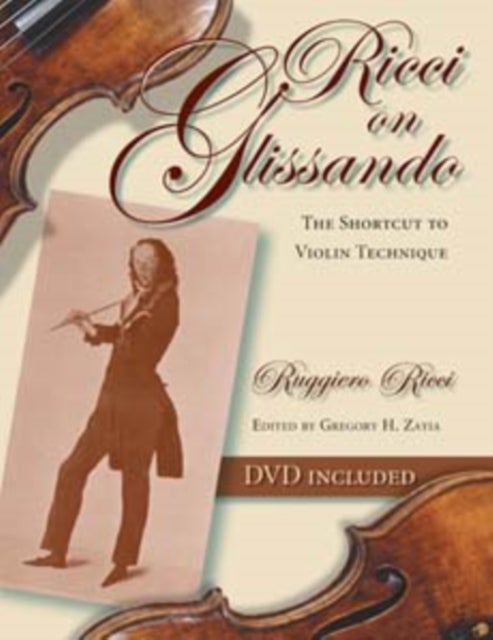 Ricci on Glissando - The Shortcut to Violin Technique