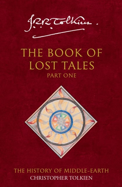 The Book of Lost Tales 1 - part 1 : the history of Middle-earth : volume 1