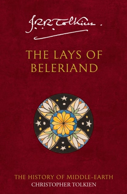 The Lays of Beleriand - the history of Middle-earth : volume 3