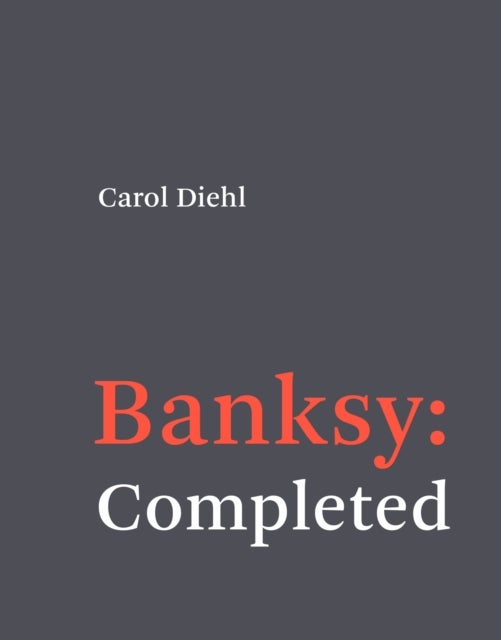 Banksy: Completed - Completed