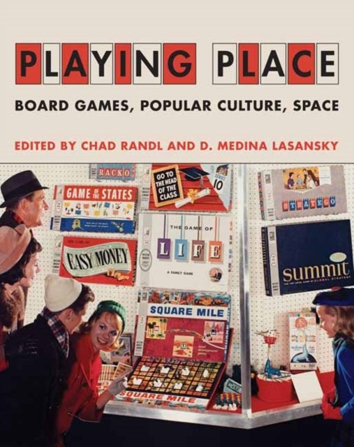 Playing Place - Board Games, Popular Culture, Space