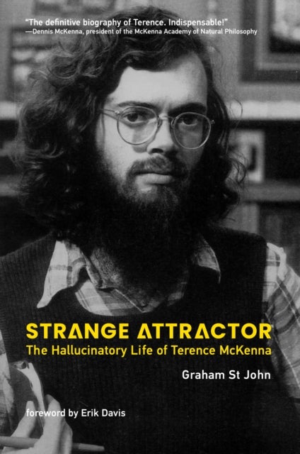 Strange Attractor - The Hallucinatory Life of Terence McKenna
