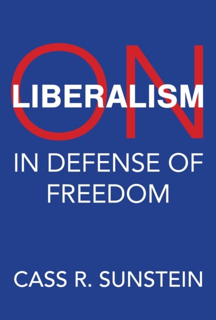 On Liberalism - In Defense of Freedom