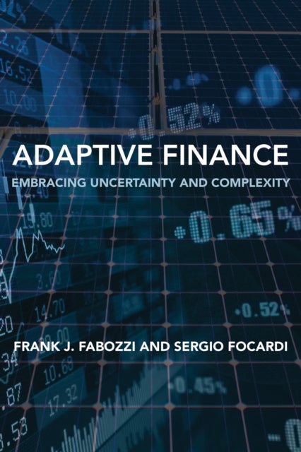 Adaptive Finance - Embracing Uncertainty and Complexity
