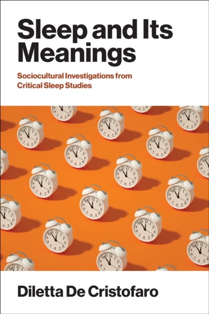 Sleep and Its Meanings - Socio-Cultural Investigations from Critical Sleep Studies