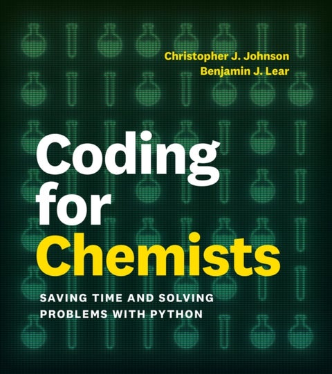 Coding for Chemists - Saving Time and Solving Problems with Python