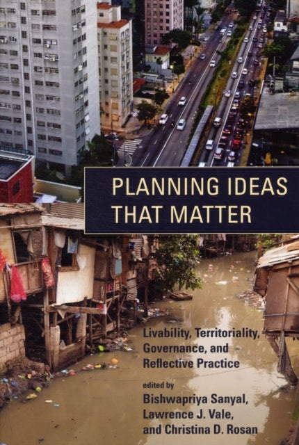 Planning Ideas That Matter - Livability, Territoriality, Governance, and Reflective Practice