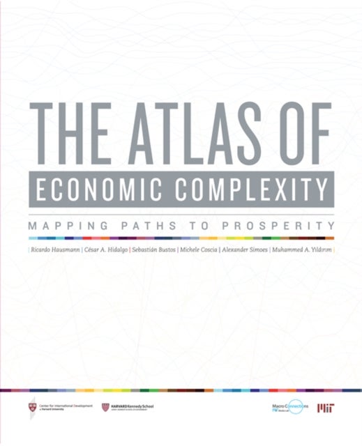 The Atlas of Economic Complexity - Mapping Paths to Prosperity