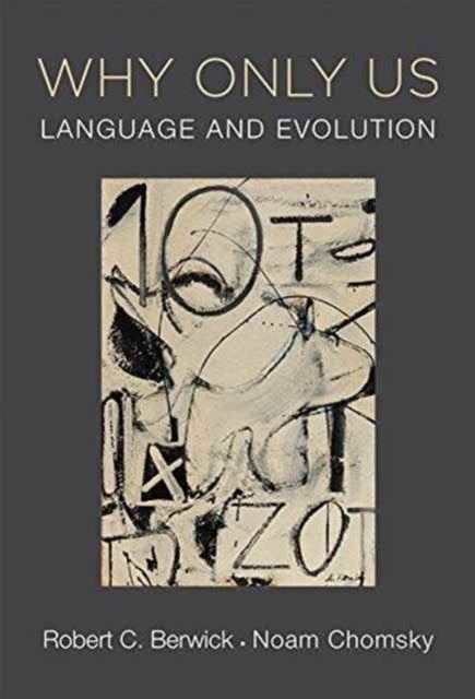Why Only Us - Language and Evolution