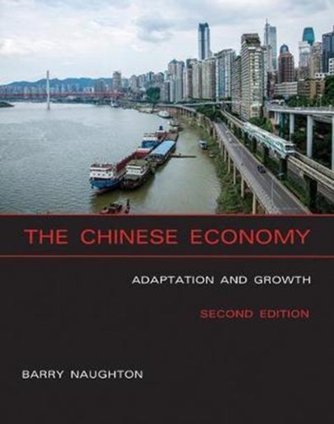 The Chinese Economy - Adaptation and Growth