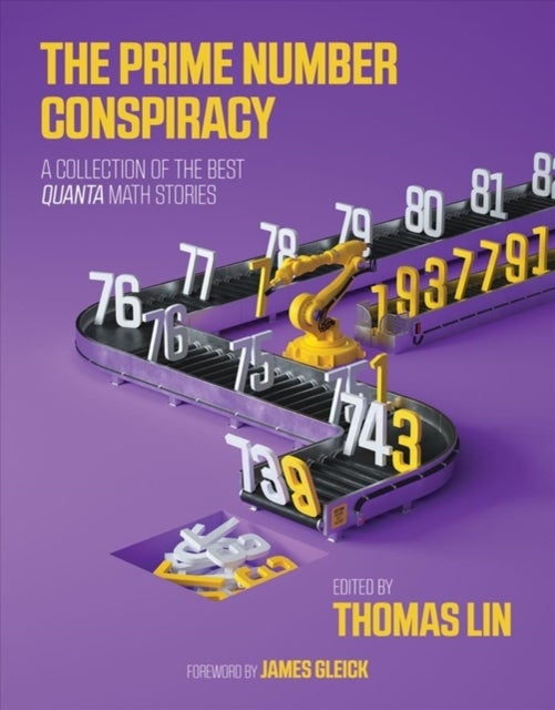The Prime Number Conspiracy - A Collection of the Best Quanta Math Stories